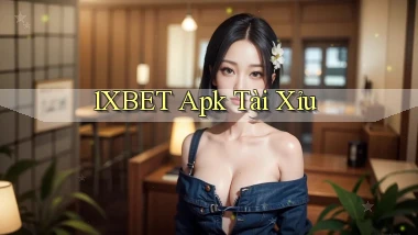1xbet apk tài xỉu