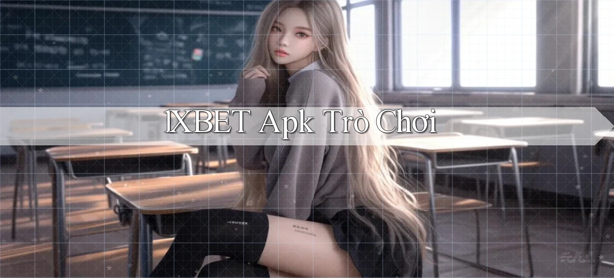 1xbet apk trò chơi