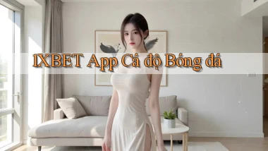 1xbet app cá độ bóng đá