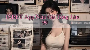 1xbet app nhà cái tổng 1 ăn 99