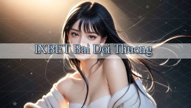 1xbet bài đổi thưởng