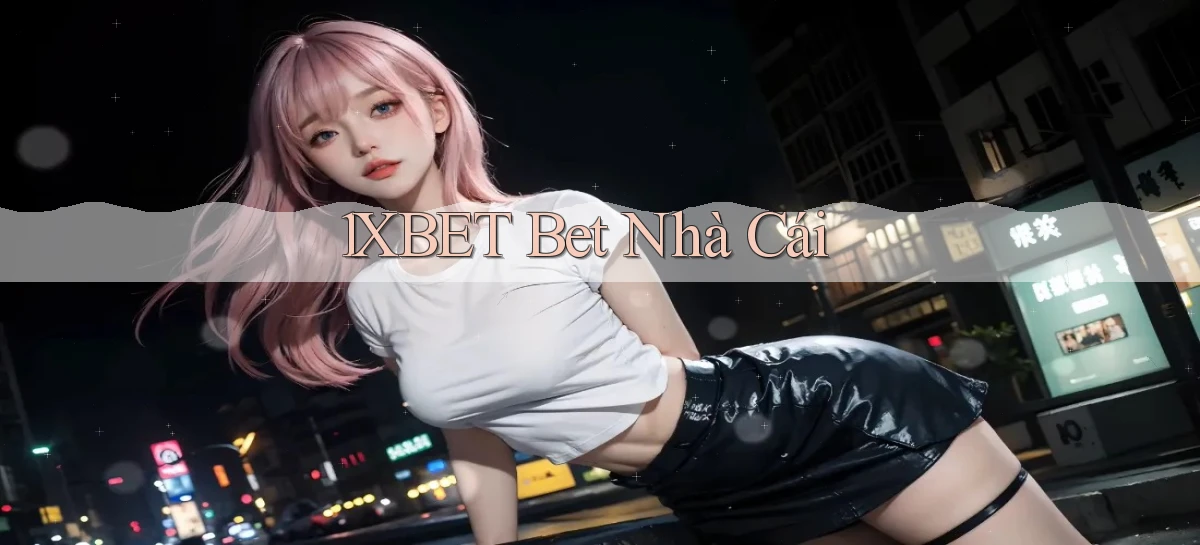 1xbet bet nhà cái