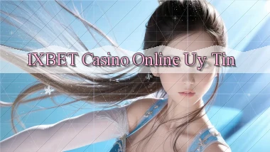 1xbet casino online uy tín