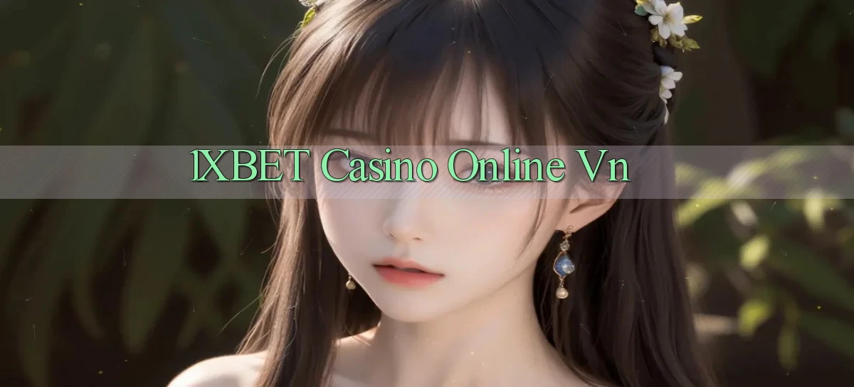 1xbet casino online vn