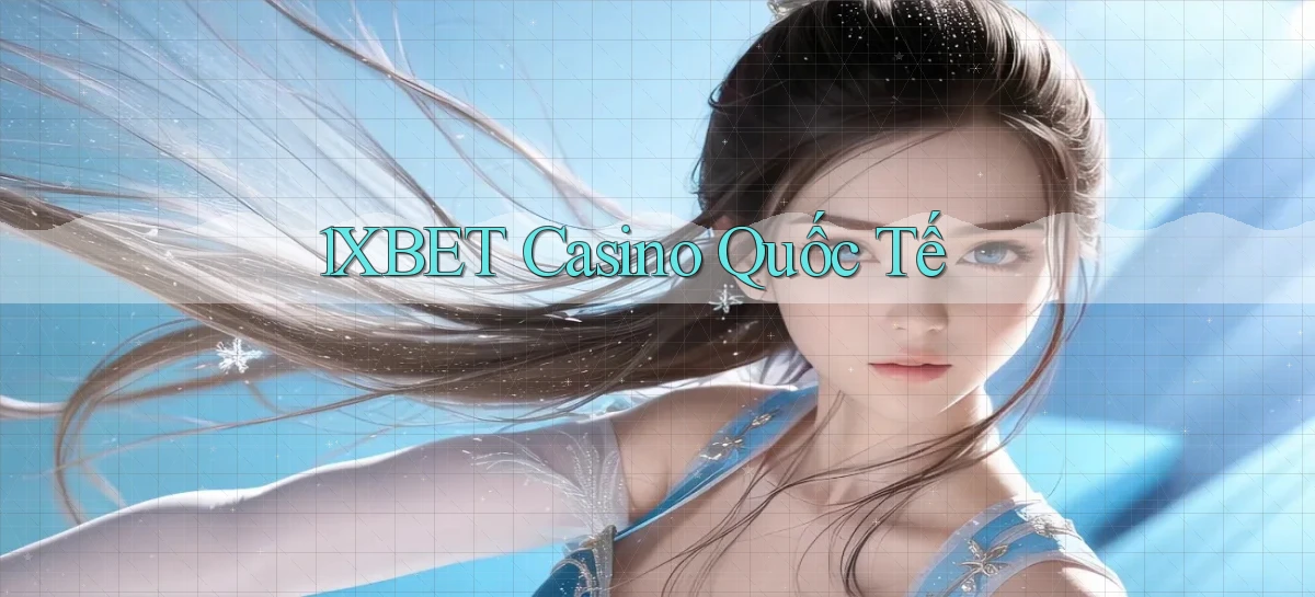 1xbet casino quốc tế