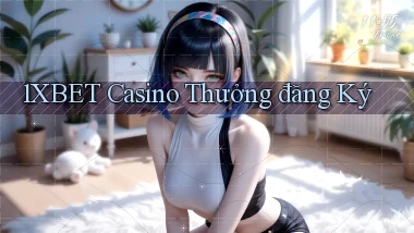 1xbet casino thưởng đăng ký
