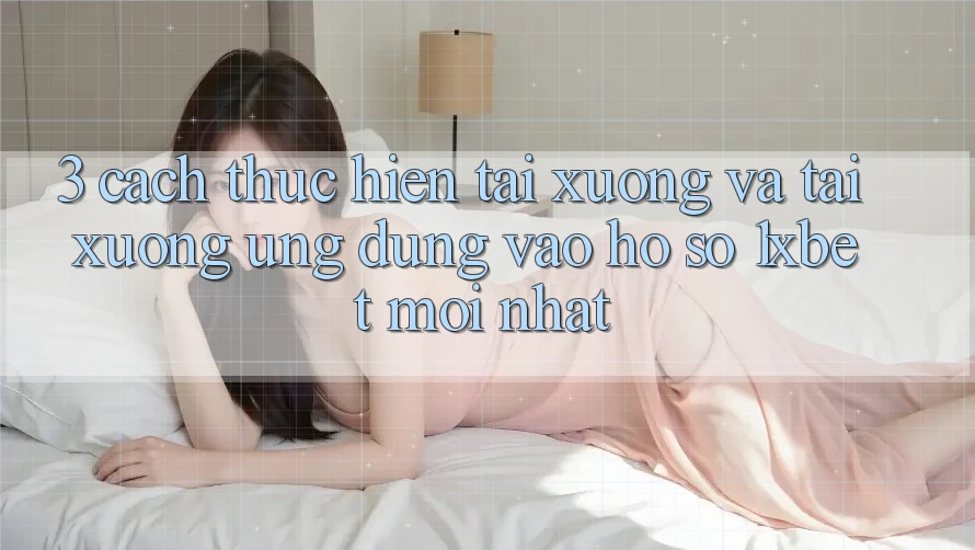 3. Cách thực hiện Tải xuống Và Tải xuống Ứng Dụng Vào hồ sơ 1xbet Mới Nhất