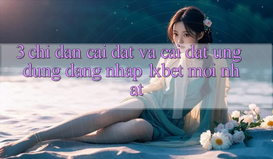 3. Chỉ dẫn Cài đặt Và Cài Đặt Ứng Dụng Đăng Nhập 1xbet Mới Nhất