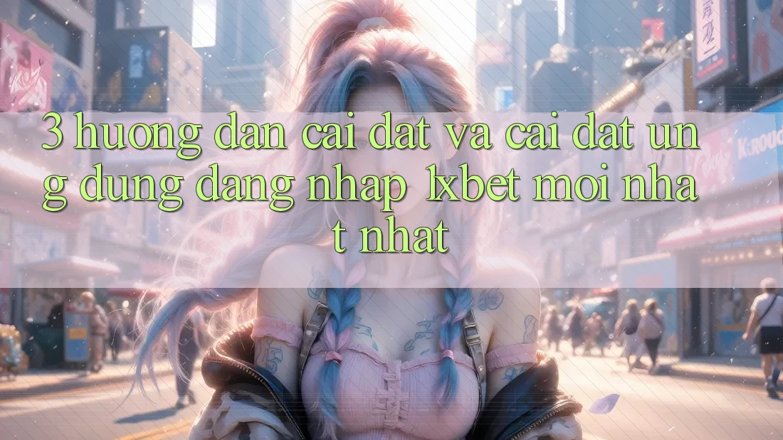 3. Hướng Dẫn Cài đặt Và Cài Đặt Ứng dụng Đăng nhập 1xbet Mới nhất Nhất 3. Hướng Dẫn Cài đặt Và Cài Đặt Ứng dụng Đăng nhập 1xbet Mới nhất Nhất