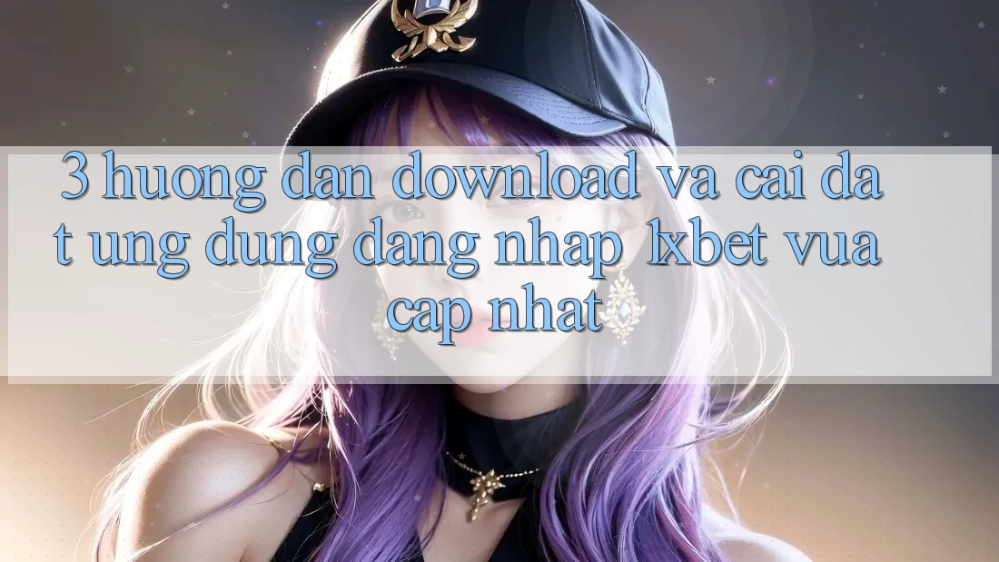 3. Hướng Dẫn Download Và Cài Đặt Ứng Dụng Đăng Nhập 1xbet Vừa cập nhật 3. Hướng Dẫn Download Và Cài Đặt Ứng Dụng Đăng Nhập 1xbet Vừa cập nhật