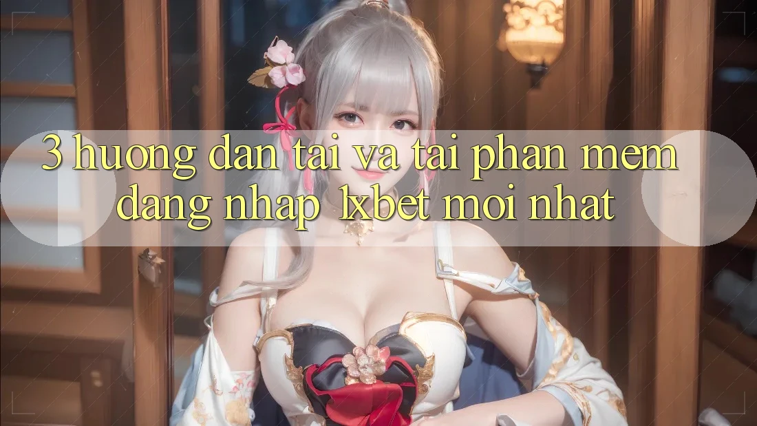 3. Hướng Dẫn Tải Và Tải Phần mềm Đăng Nhập 1xbet Mới Nhất 3. Hướng Dẫn Tải Và Tải Phần mềm Đăng Nhập 1xbet Mới Nhất