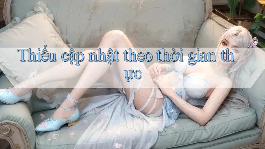 Thiếu cập nhật theo thời gian thực Thiếu cập nhật theo thời gian thực